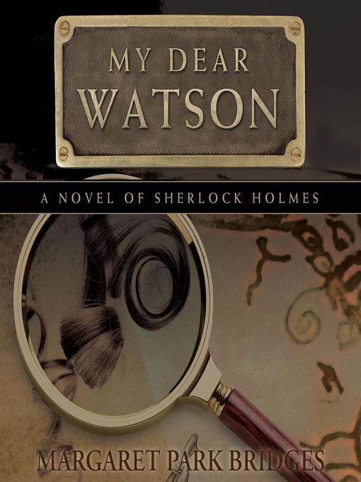 Title details for My Dear Watson by Margaret Park Bridges - Wait list